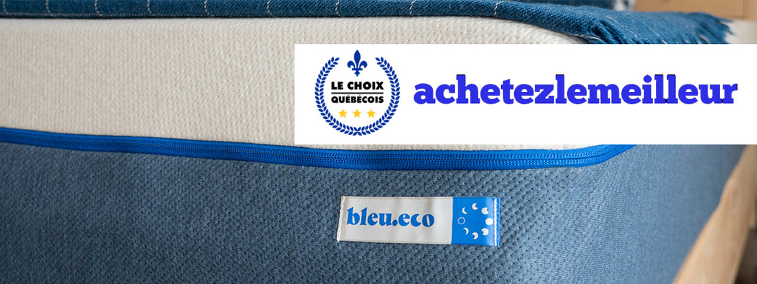 Bleu.eco fabricant des meilleurs matelas Québécois