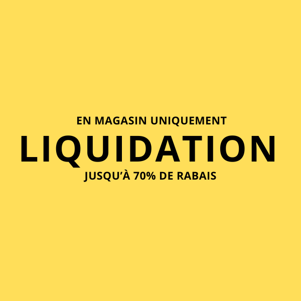 NOS SOLDES ET LIQUIDATION